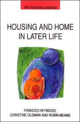 Haywood / Oldman / Heywood |  Housing and Home in Later Life | Buch |  Sack Fachmedien