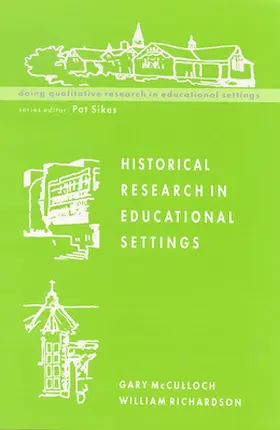 Mcculloch / McCulloch |  Historical Research in Educational Settings | Buch |  Sack Fachmedien