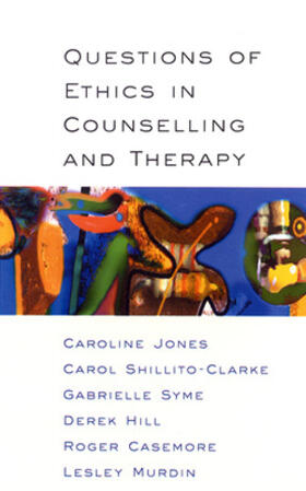 Jones / Shillito-Clarke / Syme |  Questions of Ethics in Counselling and Therapy | Buch |  Sack Fachmedien