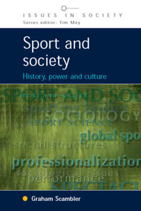 Scambler |  Sport and Society: History, Power and Culture | Buch |  Sack Fachmedien