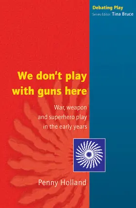 Holland |  WE DON'T PLAY WITH GUNS HERE | Buch |  Sack Fachmedien