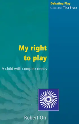 Orr |  My Right to Play | Buch |  Sack Fachmedien