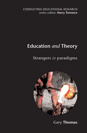 Thomas |  Education and Theory: Strangers in Paradigms | Buch |  Sack Fachmedien