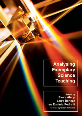 Alsop / Bencze / Pedretti |  Analysing Exemplary Science Teaching | Buch |  Sack Fachmedien