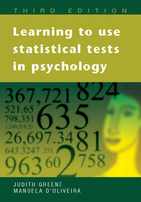Greene / Oliveira |  Learning to Use Statistical Tests in Psychology | Buch |  Sack Fachmedien