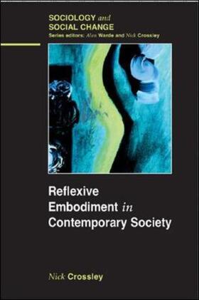 Crossley |  Reflexive Embodiment in Contemporary Society | Buch |  Sack Fachmedien