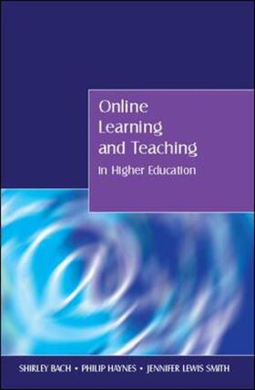 Bach / Haynes / Lewis Smith |  Online Learning and Teaching in Higher Education | Buch |  Sack Fachmedien