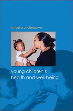 Underdown |  Young Children's Health and Well-being | Buch |  Sack Fachmedien