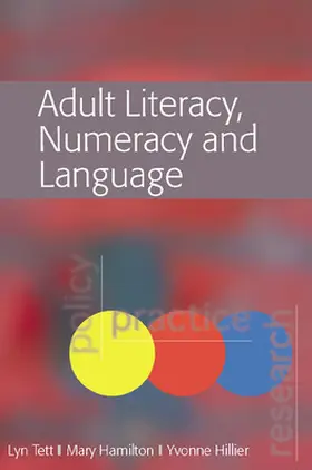 Tett / Hamilton / Hillier |  Adult Literacy, Numeracy and Language: Policy, Practice and Research | Buch |  Sack Fachmedien