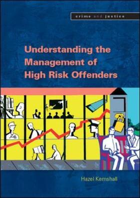Kemshall | Understanding the Management of High Risk Offenders | Buch | 978-0-335-21999-5 | sack.de