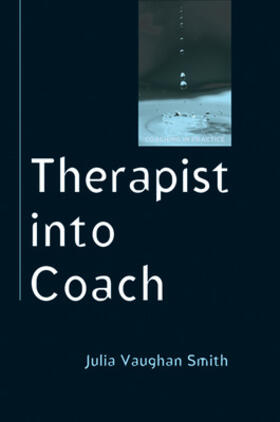 Vaughan Smith |  Therapist Into Coach | Buch |  Sack Fachmedien