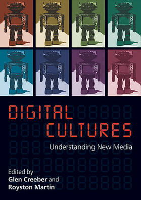 Creeber / Martin |  Digital Culture: Understanding New Media | Buch |  Sack Fachmedien