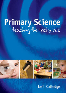 Rutledge |  Primary Science: Teaching the Tricky Bits | Buch |  Sack Fachmedien