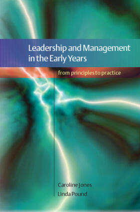 Jones / Pound |  Leadership and Management in the Early Years: From Principles to Practice | Buch |  Sack Fachmedien