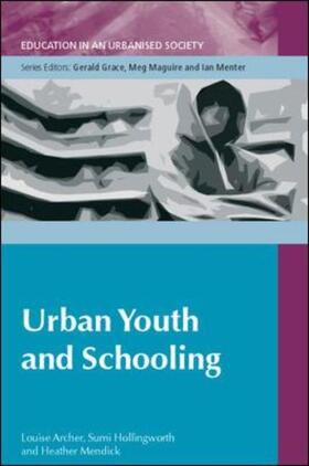 Archer / Hollingworth / Mendick | Urban Youth and Schooling | Buch | 978-0-335-22383-1 | sack.de