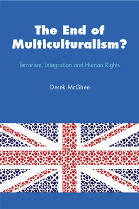 McGhee |  The End of Multiculturalism? Terrorism, Integration and Human Rights | Buch |  Sack Fachmedien