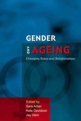 Arber / Davidson / Ginn |  Gender and Ageing | Buch |  Sack Fachmedien