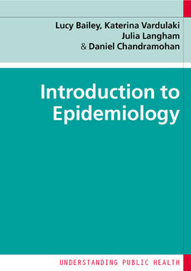Bailey / Vardulaki / Langham | Introduction to Epidemiology | Buch | 978-0-335-22412-8 | sack.de