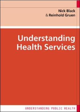 Black / Gruen |  Understanding Health Services | Buch |  Sack Fachmedien