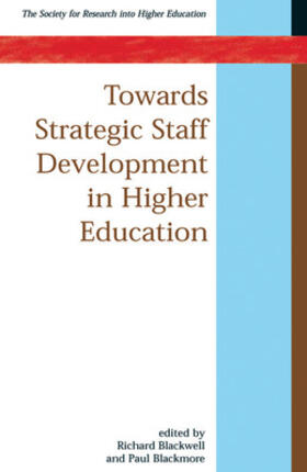 Blackwell / Blackmore |  Towards Strategic Staff Development in Higher Education | Buch |  Sack Fachmedien