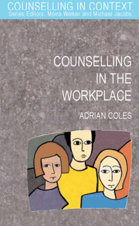 Coles |  Counselling in the Workplace | Buch |  Sack Fachmedien