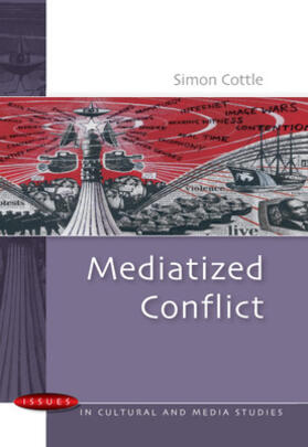 Cottle |  Mediatized Conflicts | Buch |  Sack Fachmedien
