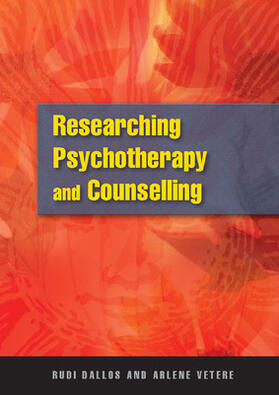 Dallos / Vetere | Researching Psychotherapy and Counselling | Buch | 978-0-335-22471-5 | sack.de