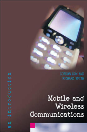 Gow / Smith |  Mobile and Wireless Communications | Buch |  Sack Fachmedien