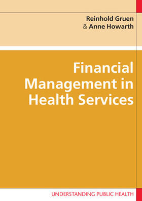 Gruen / Howarth |  Financial Management in Health Services | Buch |  Sack Fachmedien