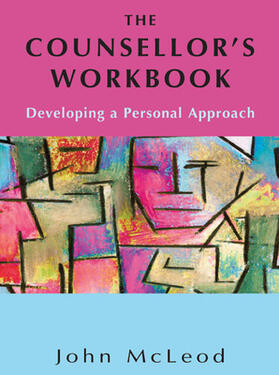 Mcleod | The Counsellor's Workbook: Developing a Personal Approach | Buch | 978-0-335-22646-7 | sack.de