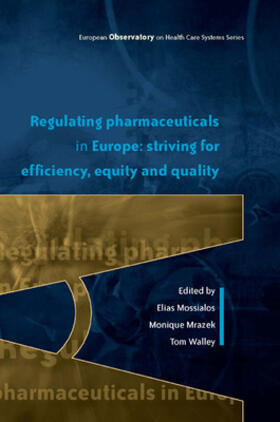 Mossialos / Mrazek / Walley |  Regulating Pharmaceuticals in Europe | Buch |  Sack Fachmedien