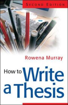 Murray |  How to Write a Thesis | Buch |  Sack Fachmedien