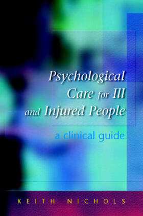 Nichols |  Psychological Care for the Ill and Injured | Buch |  Sack Fachmedien