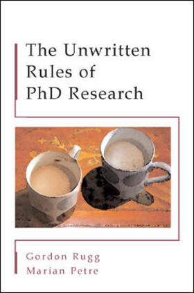 Rugg / Petre |  The Unwritten Rules of PhD Research | Buch |  Sack Fachmedien