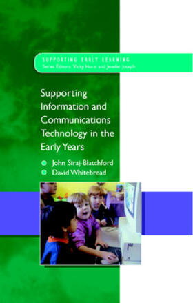 Siraj-Blatchford / Whitebread | Supporting ICT in the Early Years | Buch | 978-0-335-22789-1 | sack.de