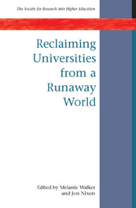 Walker / Nixon |  Reclaiming Universities from a Runaway World | Buch |  Sack Fachmedien