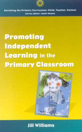 Williams |  Promoting Independent Learning in the Primary Classroom | Buch |  Sack Fachmedien