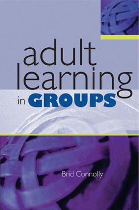 Connolly |  Adult Learning in Groups | Buch |  Sack Fachmedien