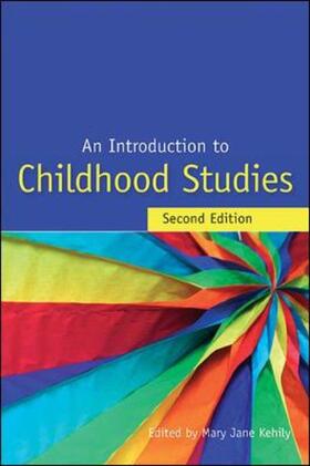 Kehily |  An Introduction to Childhood Studies | Buch |  Sack Fachmedien