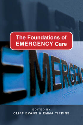 Evans / Tippins |  The Foundations of Emergency Care | Buch |  Sack Fachmedien