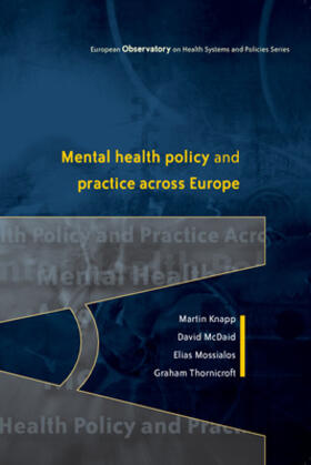 Knapp / Mcdaid / Mossialos |  Mental Health Policy and Practice Across Europe | Buch |  Sack Fachmedien