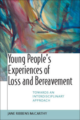 Ribbens Mccarthy |  Young People's Experiences of Loss and Bereavment | Buch |  Sack Fachmedien