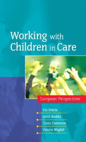 Petrie / Boddy / Cameron | Working with Children in Care | Buch | 978-0-335-23014-3 | sack.de