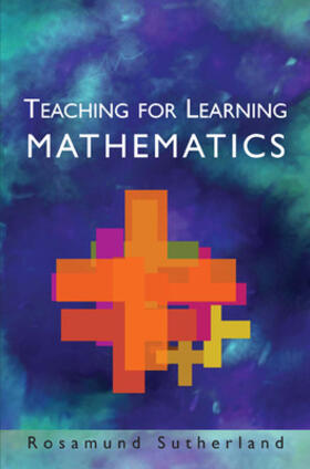 Sutherland | Teaching for Learning Mathematics | Buch | 978-0-335-23026-6 | sack.de