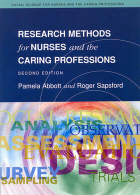 Abbott / Sapsford |  Research Methods For Nurses And The Caring Professions | Buch |  Sack Fachmedien