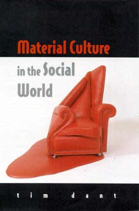 Dant |  Material Culture in the Social World | Buch |  Sack Fachmedien