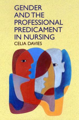 Davies |  Gender and the Professional Predicament in Nursing | Buch |  Sack Fachmedien