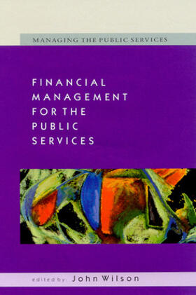Wilson |  Financial Management for the Public Services | Buch |  Sack Fachmedien