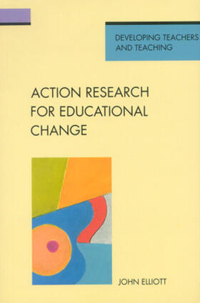 Elliot |  Action Research for Educational Change | Buch |  Sack Fachmedien