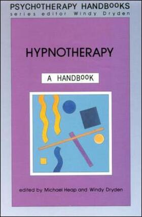 Heap / Dryden | Hypnotherapy | Buch | 978-0-335-23174-4 | sack.de